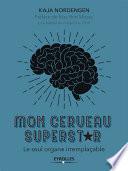 Mon cerveau superstar