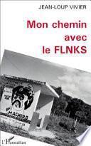 Mon chemin avec le FLNKS