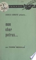 Mon cher Petrus...
