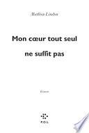 Mon coeur tout seul ne suffit pas