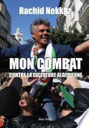 Mon combat contre la dictature algérienne