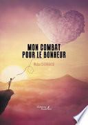 Mon combat pour le bonheur