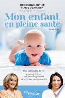 Mon enfant en pleine santé 0-6 ans