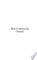 Mon évolution par l'Amour