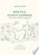 Mon fils, ce petit guerrier