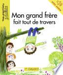Mon grand frère fait tout de travers