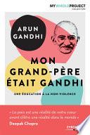 Mon grand-père était Gandhi