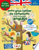Mon gros cahier de comptines pour apprendre l'anglais