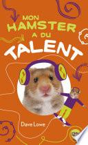 Mon hamster a du talent -