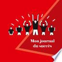 Mon Journal du Succès