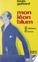 Mon Léon Blum ou Les défauts de la statue