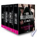 Mon milliardaire & moi – 4 romans sexy