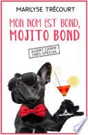 Mon nom est Bond, Mojito Bond