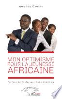 Mon optimisme pour la jeunesse africaine