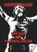 Mon papa est un serial killer