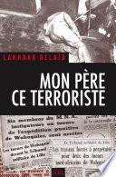 Mon père, ce terroriste
