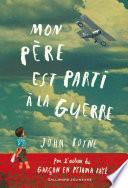 Mon père est parti à la guerre