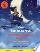 Mon plus beau rêve - My Most Beautiful Dream (français - anglais)
