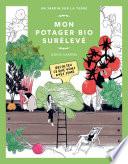 Mon potager bio surélevé