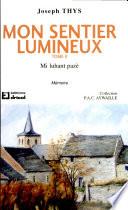 Mon sentier lumineux Tome 2
