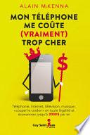 Mon téléphone me coûte (vraiment) trop cher