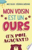 Mon voisin est un ours (un poil agaçant)