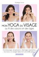 Mon yoga du visage au fil des saisons