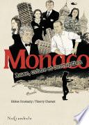 Monaco - Luxe, crime et corruption