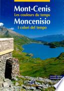 Moncenisio i Colori del Tempo Mont-Cenis les Couleurs du Temps