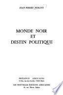 Monde noir et destin politique
