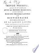 Monde primitif, analysé et comparé avec le monde moderne ... avec des figures en taille-douce. Par M. Court de Gebelin ..