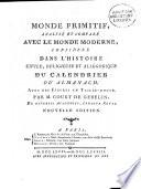 Monde primitif, analyśe et comparé avec le monde moderne, considéré dans les origines françoises, ou, Dictionnaire étymologique de la langue françoise