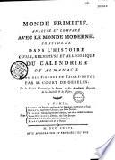 Monde primitif analysé et comparé avec le monde moderne...