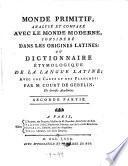 Monde primitif, analysé et comparé avec le monde moderne
