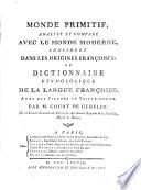 Monde primitif: Dictionnaire étymologique de la langue françoise (1778)