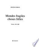 Mondes fragiles, choses frêles