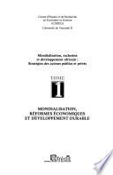 Mondialisation, exclusion et développement africain: Mondialisation, réformes économiques et développement durable