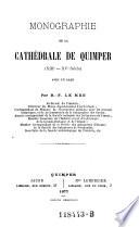 Monographie de la cathedrale de Quimper, 13. -15. siecle