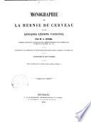 Monographie de la hernie du cerveau et de quelques lésions voisines