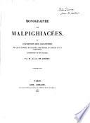 Monographie des Malpighiacées, ou, Exposition des caractères de cette famille de plantes, des genres et espèces qui la composent