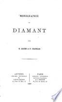 Monographie du Diamant par Henri Jacobs et N. Chatrian