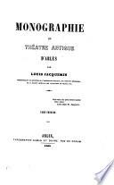 Monographie du théâtre antique d'Arles