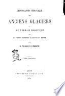 Monographie géologique des anciens glaciers et du terrain erratique de la partie moyenne du bassin du Rhône par A. Falsan et E. Chantre