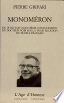 Monoméron ou Je ne sais quantième consultation du Docteur-Noir sur la vraie religion du peuple français