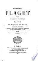 Monseigneur Flaget, évêque de Bardstown et Louisville. Sa vie, son esprit et ses vertus ... Édition augmentée de documents authentiques sur plusieurs guérisons extraordinaires