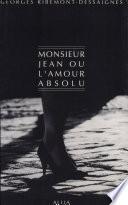 Monsieur Jean, ou, L'amour absolu