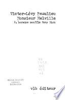 Monsieur Melville: Lorsque souffle Moby Dick