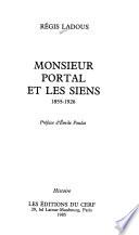 Monsieur Portal et les siens, 1855-1926