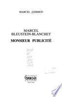 Monsieur Publicité, Marcel Bleustein-Blanchet
