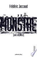 Monstre [une enfance]